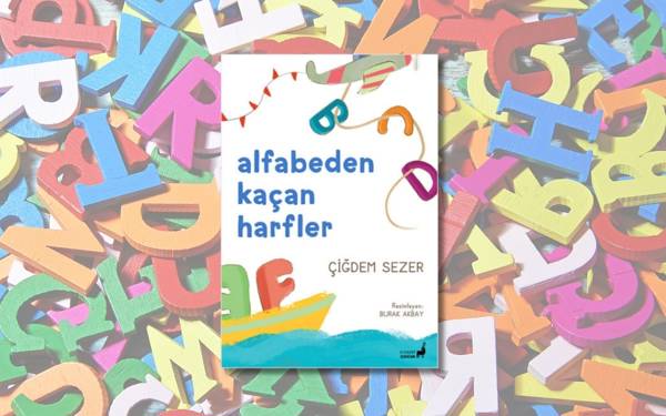 Çocuklar için şiir: Alfabeden Kaçan Harfler