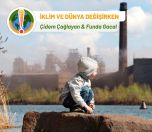 /haber/iklim-krizi-ve-fosil-yakitlarin-cocuk-sagligi-uzerindeki-etkisi-245376